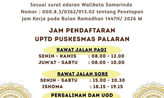 Pemberitahuan Jam Pendaftaran Pelayanan di Puskesmas Palaran selama Ramadhan 1447 H