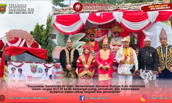 Kecamatan Samarinda Ilir Meriahkan HUT RI ke-80, Ikut Karnaval Budaya Kota Samarinda
