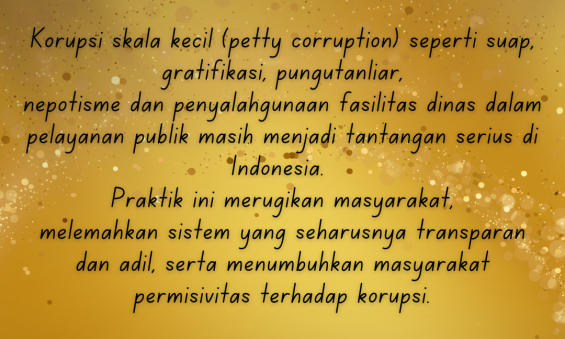 Berantas korupsi kecil bersama