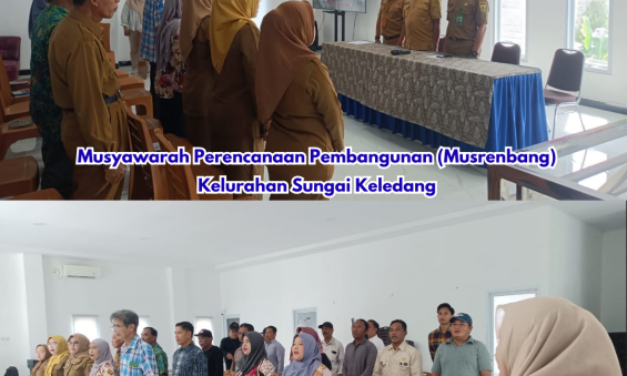 Musyawarah Perencanaan Pembangunan (Musrenbang) Kelurahan Sungai Keledang